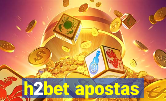 h2bet apostas